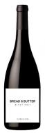 Bread & Butter - Pinot Noir 2010